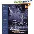 Garden Glory: An Oral History of the New York Knicks by Dennis D Agostino