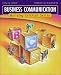 Business Communication: Building Critical Skills