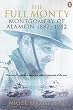 The Full Monty: Montgomery of Alamein, 1887-1942 v.1: Montgomery of Alamein, 1887-1942 Vol 1