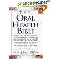 The Oral Health Bible by Michael P. Bonner and Earl Mindell