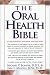 The Oral Health Bible