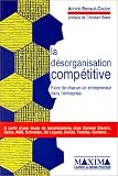 Revue Maxima  / La desorganisation competitive - faire de chacun un entrepreneur dans l'entreprise