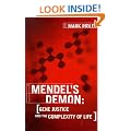 Mendel's Demon: Gene Justice and the Complexity of Life