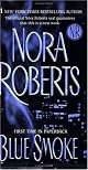 Blue Smoke by Nora Roberts