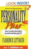 Personality Plus: How to Understand Others by Understanding Yourself