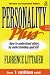 Personality Plus: How to Understand Others by Understanding Yourself