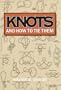 Knots and How to Tie Them