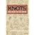 Knots and How to Tie Them