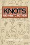 Knots and How to Tie Them