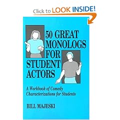 50 Great Monologs for Student Actors: A Workbook of Comedy Characterizations for Students