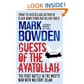 Guests of the Ayatollah: The First Battle in the West's War with Militant Islam