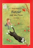 Produkt-Bild: Fetzer jagt die Maus. Eine Katzengeschichte. ( Ab 7 J.)
