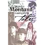 More Montana Campfire Tales: Fifteen Historical Na&hellip de Dave Walter