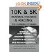 10K & 5K Running, Training & Racing: The Running Pyramid