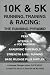 10K & 5K Running, Training & Racing: The Running Pyramid