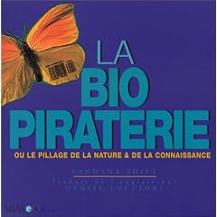 La biopiraterie ou le pillage de la nature et de la connaissance