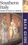 Southern Italy: South of Rome to Calabria: Blue Guide (Blue Guide Southern Italy)