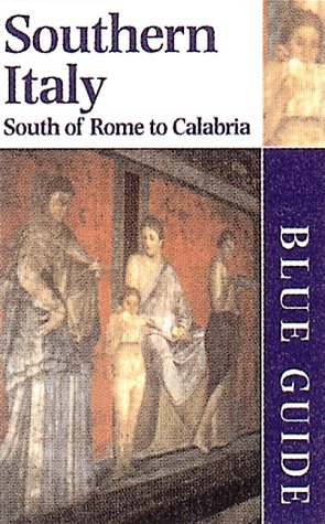 City Travel Guides Discounted  Books : Blue Guide Southern Itlay