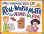 Real-World Math for Hands-On Fun! (Williamson Kids Can Books)