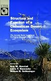 Structure and Function of a Chihuahuan Desert Ecosystem: The Jornada Basin Long-Term Ecological Research Site (The Long-Term Ecological Research Network Series)