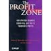 The Profit Zone: How Strategic Business Design Will Lead You to Tomorrow's Profits