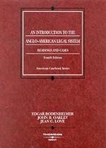 An Introduction to the Anglo-American Legal System: Readings and Cases, Fourth Edition (American Casebook Series)