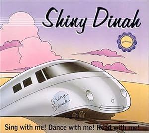 Shiny Dinah: Sing with Me! Dance with Me! Read with Me! with Book (Kindermusik Library) Susan James