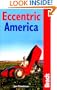 Eccentric America: The Bradt Guide to All That's Weird and Wacky in the USA