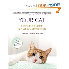 Your Cat: Simple New Secrets to a Longer, Stronger Life