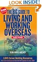 The Big Guide to Living and Working Overseas [With CDROM]