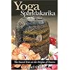 Yoga Spandakarika: The Sacred Texts at the Origins of Tantra