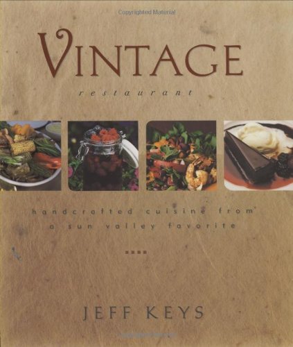 Vintage Restaurant: Handcrafted Cuisine from a Sun Valley Favorite
