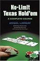 No-Limit Texas Hold'em: A Complete Course