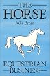 Horse-Equestrian Business (Open college handbook)
