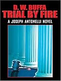 Trial By Fire (Joseph Antonelli)