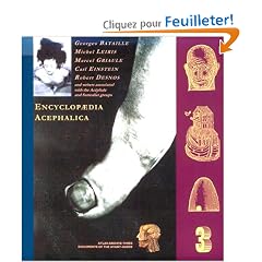 Encyclopaedia Acephalica: Comprising the Critical Dictionary & Related Texts