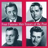 Four Famous Met Tenors of the Past