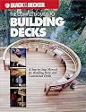 The Complete Guide to Building Decks (Black & Decker Outdoor Home)
