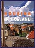 Housing in Holland: A Guide to Making a New Home in the Netherlands