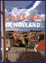 Housing in Holland: A Guide to Making a New Home in the Netherlands
