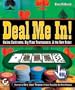 Deal Me In! Online Cardrooms, Big Time Tournaments, and The New Poker