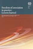 Freedom of association in practice : lessons learned : global report under the follow-up to the ILO Declaration on Fundamental Principles and Rights at Work
