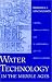 Water Technology in the Middle Ages: Cities, Monasteries, and Waterworks after the Roman Empire (Johns Hopkins Studies in the History of Technology)