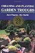 Creating and Planting Garden Troughs