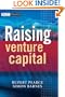 Raising Venture Capital (The Wiley Finance Series)