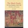 The Black Death: The great mortality of 1348-1350 - A Brief History with Documents (Bedford Series in History & Culture)