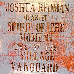 Spirit of the Moment: Live at the Village Vanguard