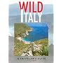 Wild Italy: A Traveller's Guide (Wild Guides)