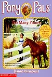 Pp #06: Too Many Ponies (Pony Pals)