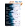 The Last Town on Earth: A Novel